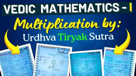 Urdhva Tiryak – Multiplication using Vedic Mathematics.